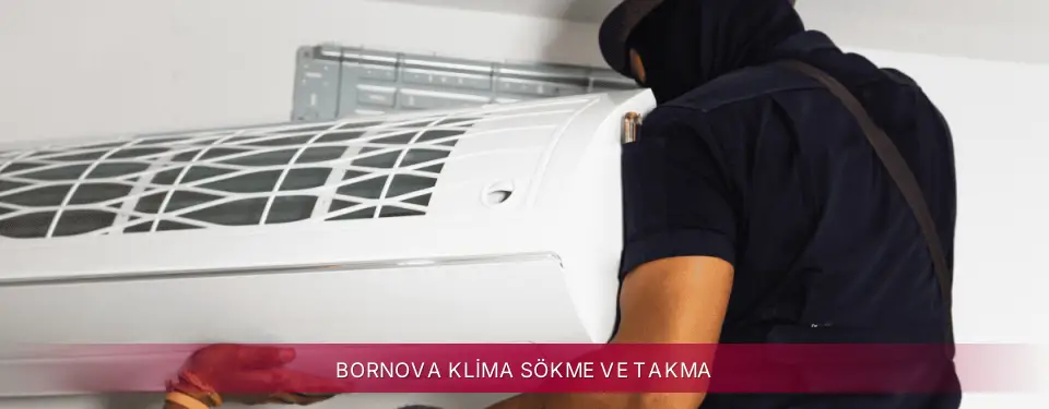 Bornova İlçemi LG Klima Sökme ve Takma